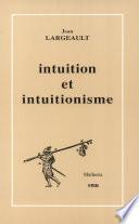 Télécharger le livre libro Intuition Et Intuitionisme